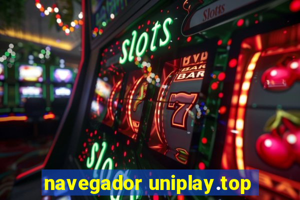 navegador uniplay.top