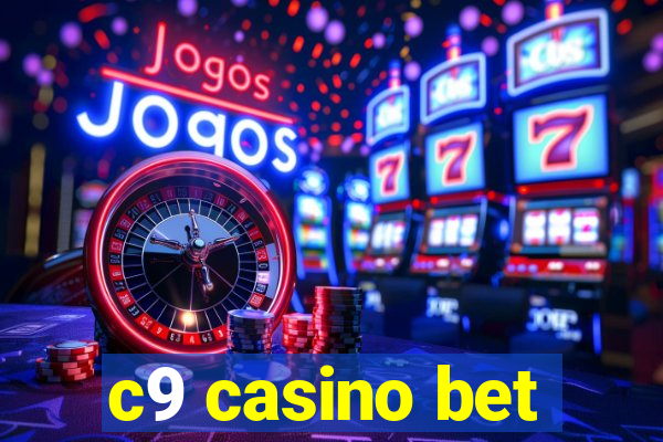 c9 casino bet