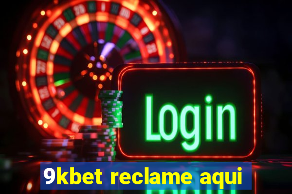9kbet reclame aqui
