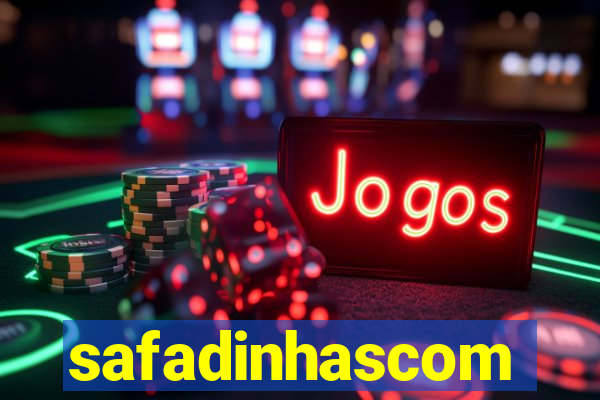 safadinhascom