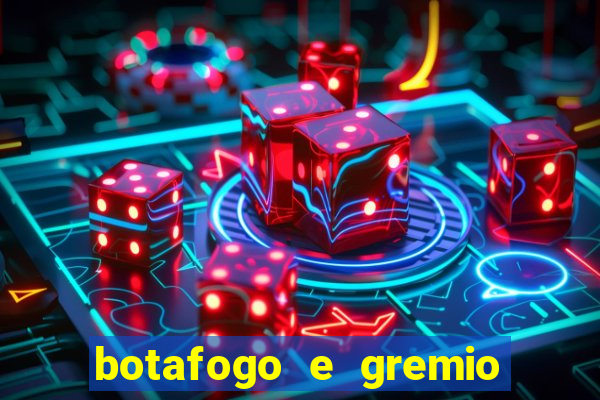 botafogo e gremio ao vivo hd