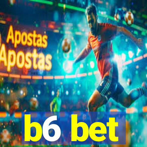 b6 bet
