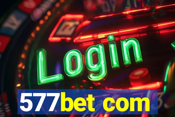 577bet com