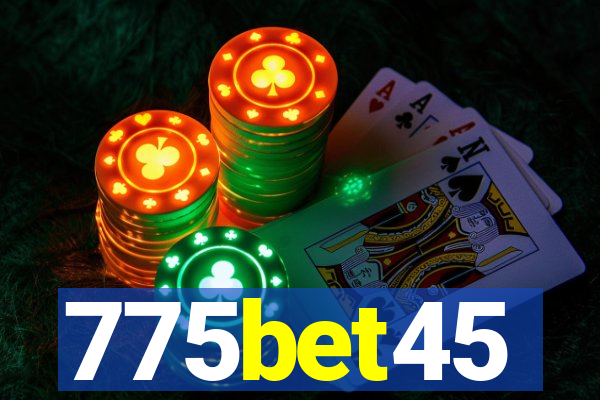 775bet45