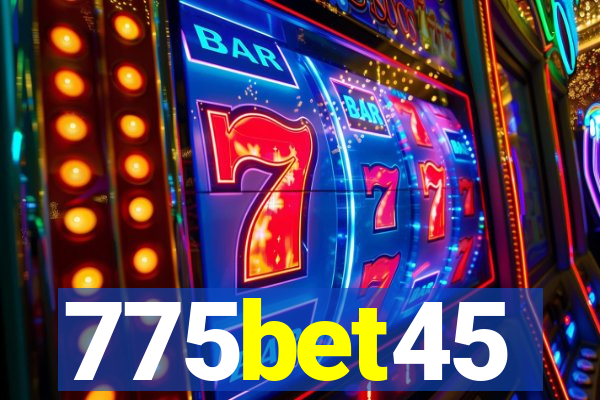 775bet45