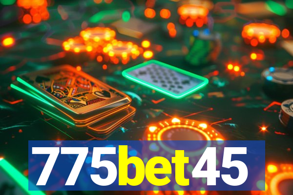 775bet45