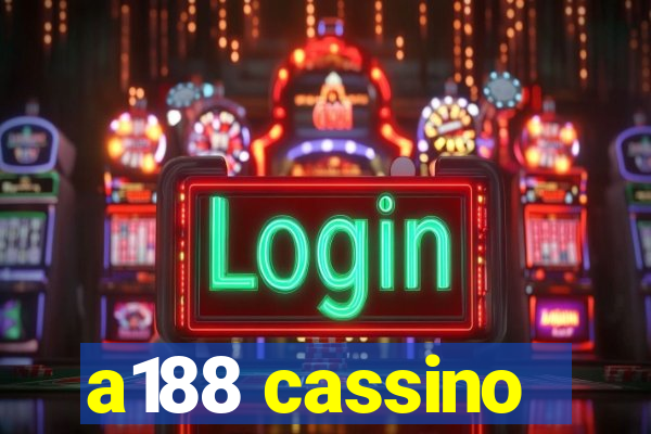 a188 cassino
