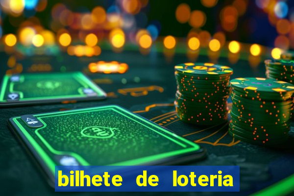 bilhete de loteria onde assistir