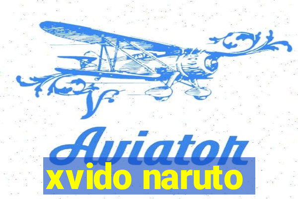 xvido naruto