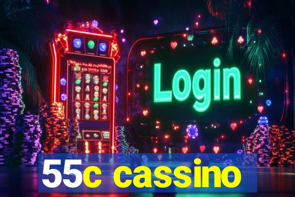 55c cassino