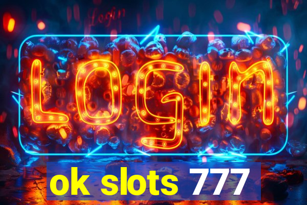ok slots 777