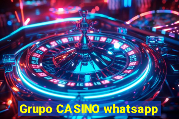 Grupo CASINO whatsapp