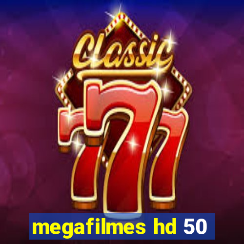 megafilmes hd 50