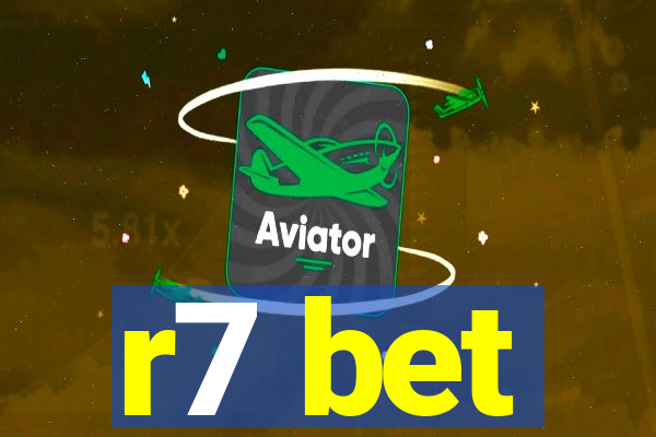 r7 bet