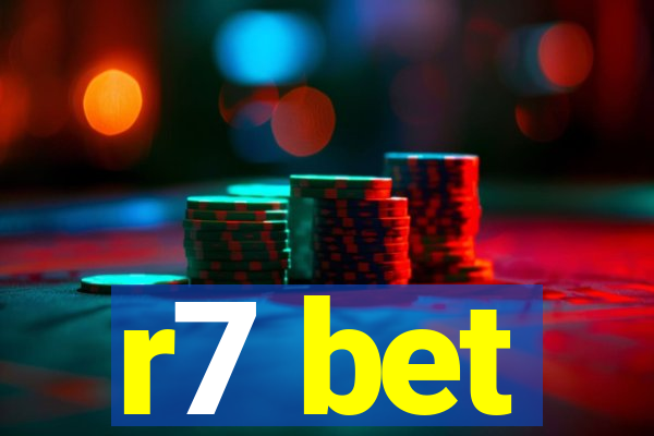 r7 bet