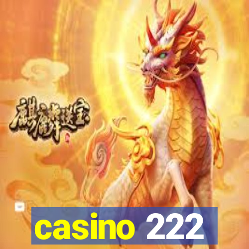 casino 222