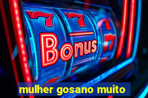 mulher gosano muito
