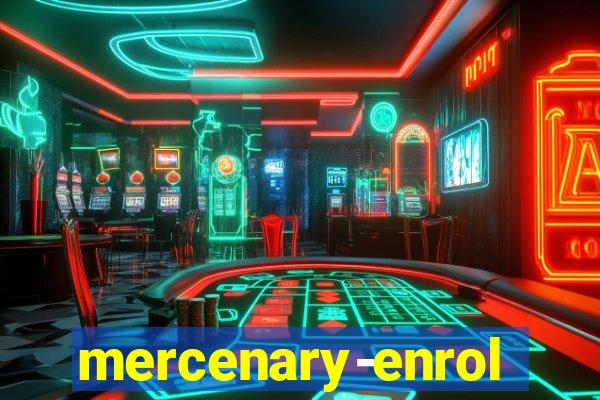 mercenary-enrollment