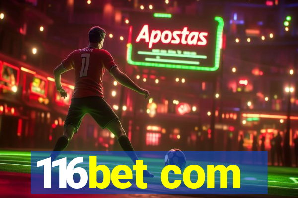 116bet com