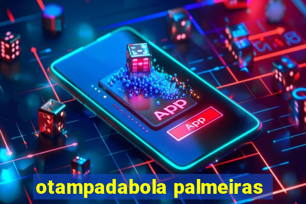 otampadabola palmeiras