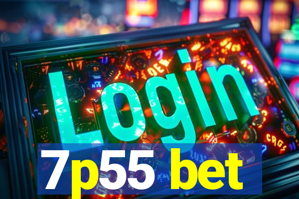 7p55 bet