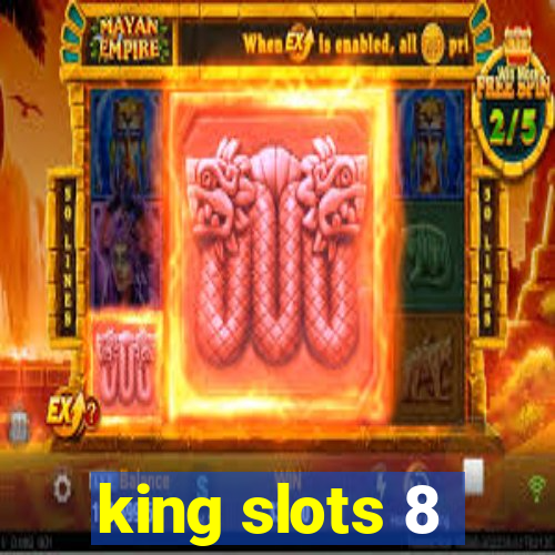 king slots 8
