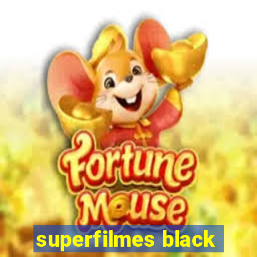 superfilmes black