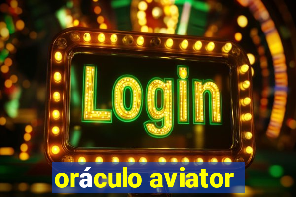 oráculo aviator