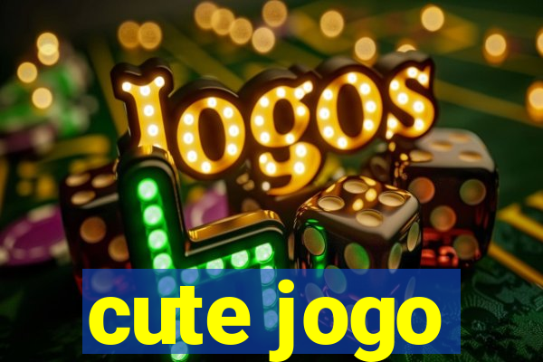 cute jogo