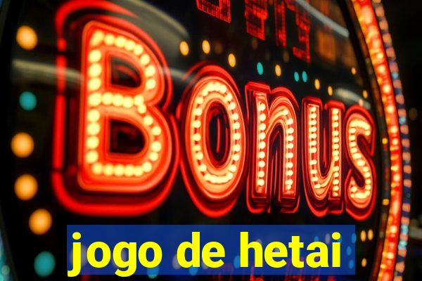 jogo de hetai