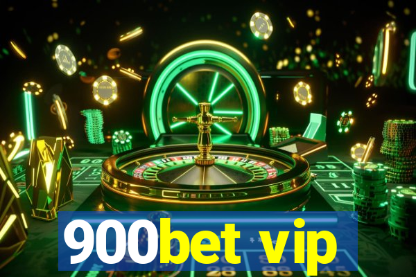 900bet vip