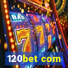 120bet com