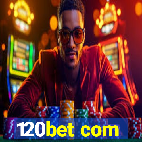 120bet com