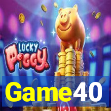 Game40