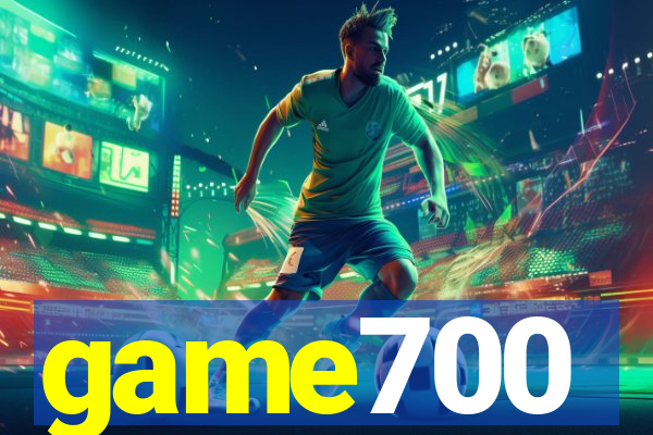 game700
