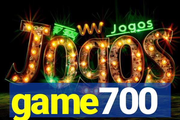 game700