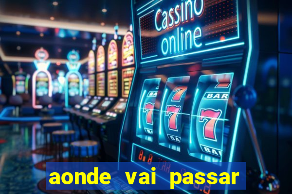 aonde vai passar jogo do inter