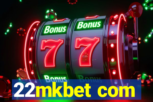 22mkbet com