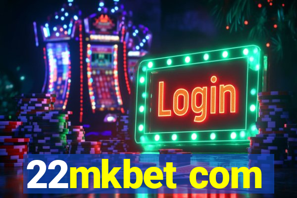 22mkbet com