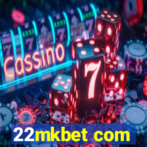 22mkbet com
