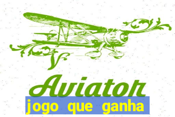 jogo que ganha dinheiro sem depositar