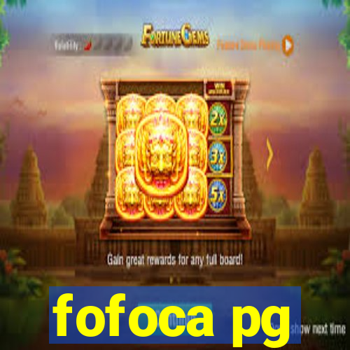 fofoca pg
