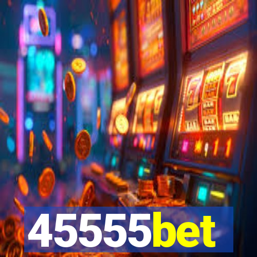 45555bet