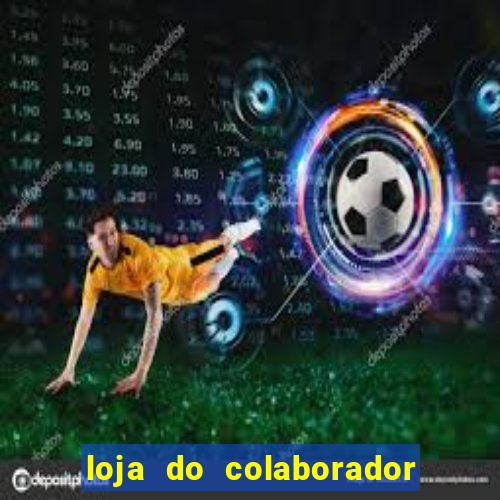 loja do colaborador casas bahia