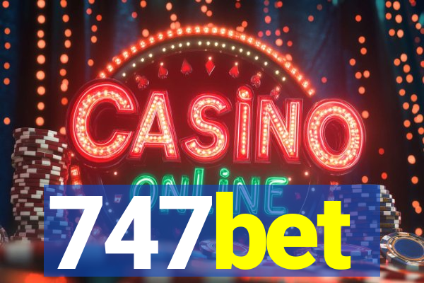 747bet