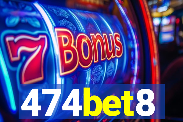 474bet8