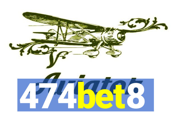 474bet8