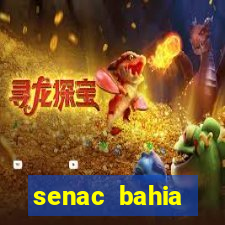 senac bahia trabalhe conosco