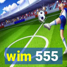 wim 555