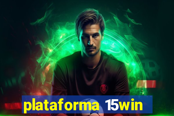 plataforma 15win